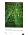 Libro. Vencer con la Sofrología. Raymond Abrezol. Sirio. Librería Iniciática