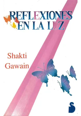 Libro. Reflexiones en la Luz. Shakti Gawain. Sirio. Librería Iniciática