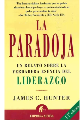 La Paradoja. Un relato sobre la verdadera esencia del Liderazgo
