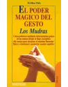 El Poder mágiaco del gesto. Mos Mudras