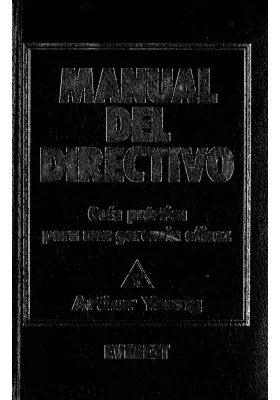 Manual del Directivo. Guía práctica para una gerencia eficaz