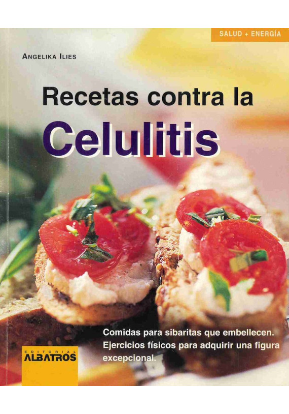 Recetas contra la celulitis. Angelika Illies. Albatros. Librería Iniciatica.