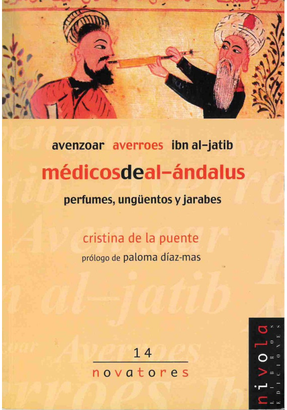 Libro. Médicos de al-ándalus. Perfumes, ungüentos y jarabes. Cristina de la Puente. Novatos. Librería Iniciática.