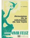 Principios de la educación de los hijos. A. Castells. Cedel. Librería Iniciatica
