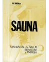 Sauna. Manantial de salud, bienestar y energía