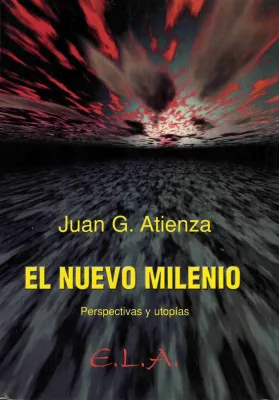 El Nuevo Milenio. Perspectivas y utopías