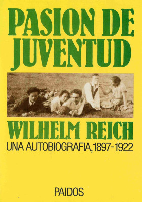 Pasión de Juventud. Una autobiografia, 1897-1922