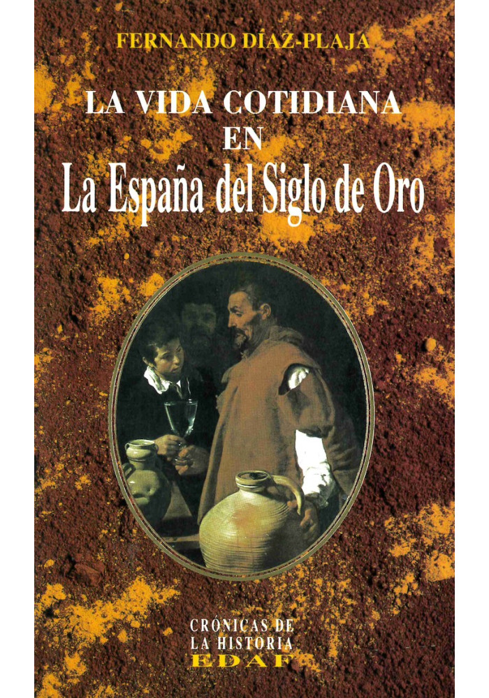 La Vida Cotidiana en la España del Siglo de Oro