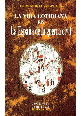 La Vida Cotidiana en la españa de la guerra civil