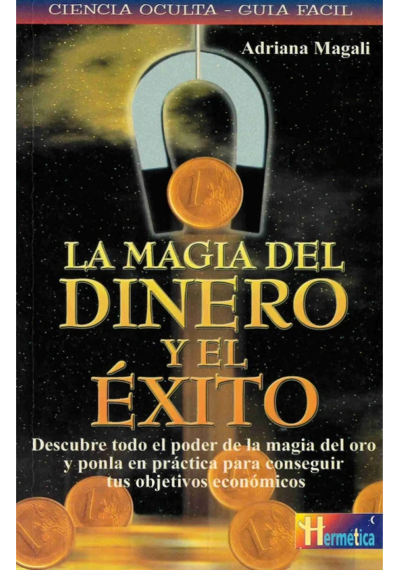 La magia del dienro y el éxito