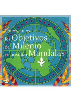 Conozcamos los Objetivos del Milenio coloreando Mandalas. mtm. Librería Iniciatica
