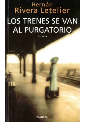 Los trenes se van al purgatorio