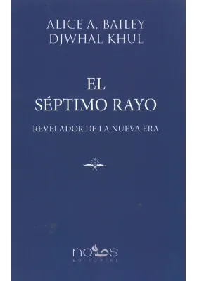 libro.El Séptimo Rayo.Revelador de la Nueva Era. Alice A. Bailey. Nous. librería iniciática