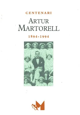 Libro. Centenari Artur Martorell. 1894-1994. VV.AA. Generalitat de Catalunya. Librería Iniciatica