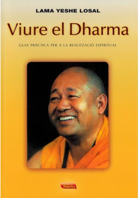 Libro: Viure el Dharma. lama Yeshe Losal. Escuelas de Misterios. Librería Iniciática.