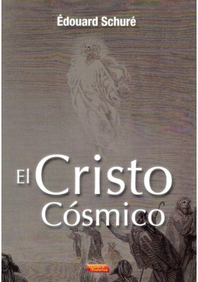 Libro: El Cristo Cósmico. Édouard Schuré. Escuelas de Misterios. Librería Iniciática