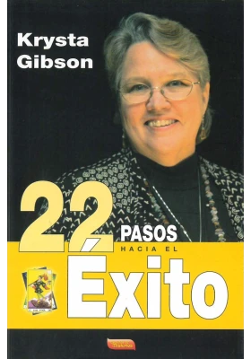 Libro: 22 pasos hacia el Éxito. Krysta Gibson. Escuelas de Misterios. Librería Iniciática