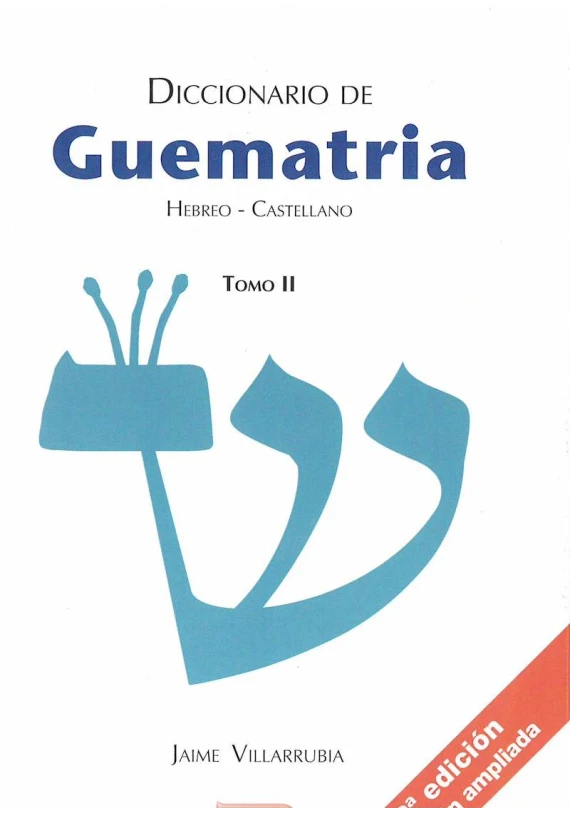 Libro: Diccionario de Guematria Hebreo Castellano Tomo II. Jaime Villarrubia. Escuelas de Misterios. Librería Iniciática Libro: Diccionario de Guematria Hebreo Castellano Tomo II. Jaime Villarrubia. Escuelas de Misterios. Librería Iniciática