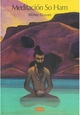 Libro: Meditación So Han. Michel Coquet. Escuelas de Misterios. Librería Iniciática