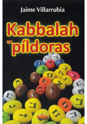 Libro. Kabbalah en Píldoras. Jaime Villarrubia. Escuelas de Misterios. Librería Iniciática