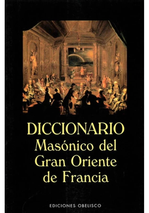 Diccionario Masónico del Gran Oriente de Francia