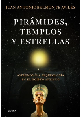 Pirámides, Templos y Estrellas