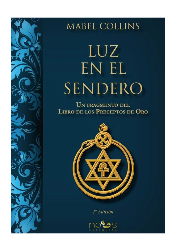 Luz en el Sendero. Un Fragmento del Libro de los Preceptos de Oro