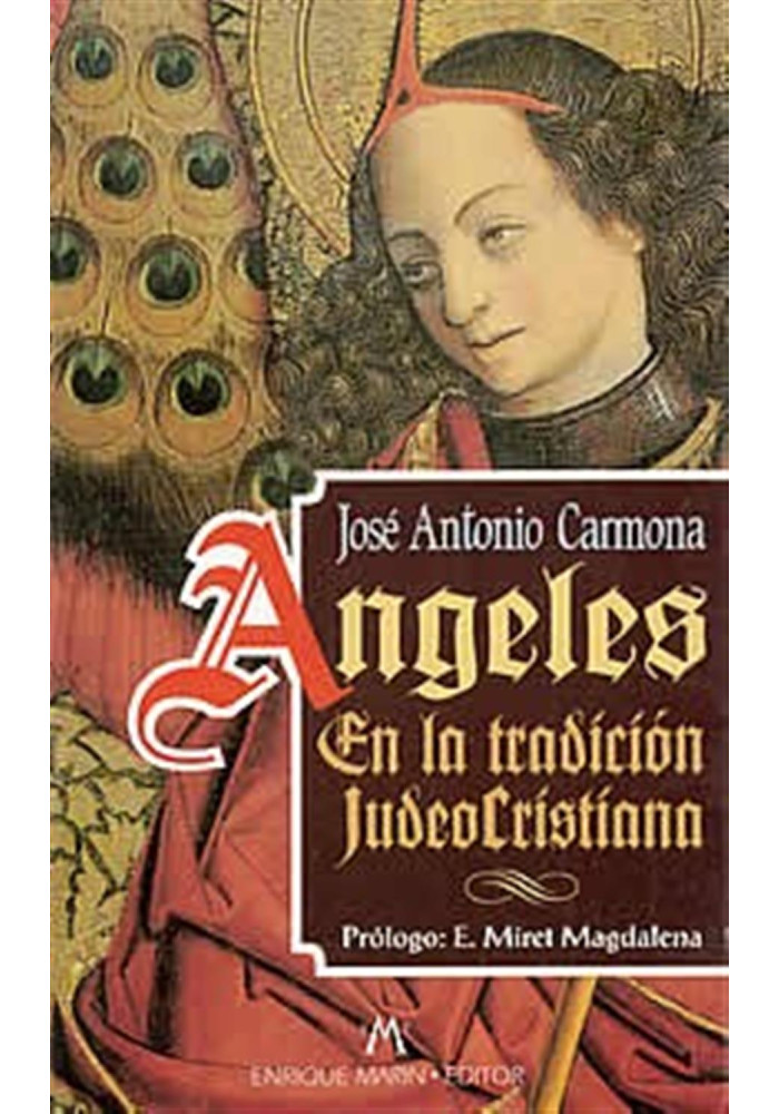 Libro. Angeles en la tradición judeocristiana. José Antonio Carmona. Enrique Marin editor. Librería Iniciática