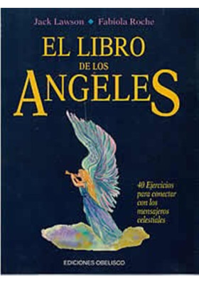 Libro. El libro de los Ángeles. Jack Lawson y Fabiola Roche. Obelisco. Librería Iniciática