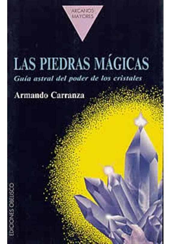 Las piedras mágicas-guía astral del poder de los crsistales