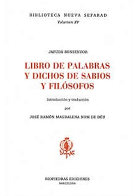 Libro. El libro de las palabras y dichos de sabios y filósofos. Jafuda Bonsenyor. Riopiedra. Librería Iniciatica