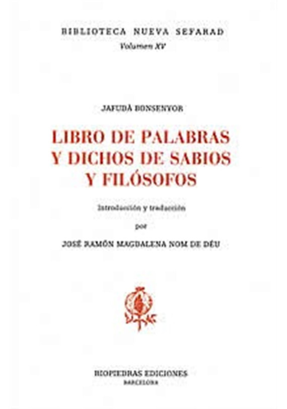 Libro. El libro de las palabras y dichos de sabios y filósofos. Jafuda Bonsenyor. Riopiedra. Librería Iniciatica