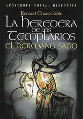 La heredera de los Templarios -el Hermano Sapo