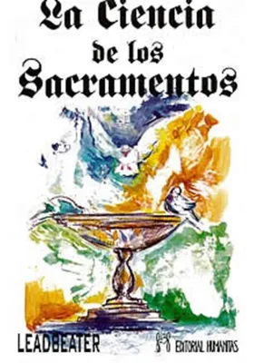 Libro. La ciencia de los Sacramentos. C.W.Leadbeater. Humanitas. Librería Iniciatica