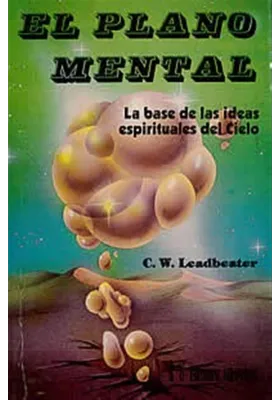Libro. El Plano Mental. Las bases de las ideas espirituales del cielo. C.W. Leadbeater. Humanitas. Librería Iniciática