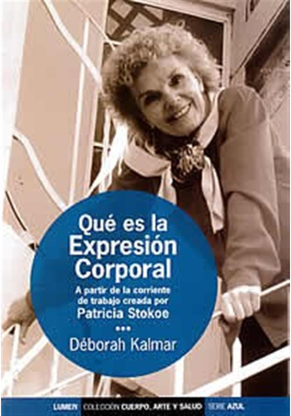 Qué es la expresión corporal. Deborah Kalmar. Lumen. Librería Iniciática