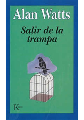 Libro. Salir de la trampa. Alan Watts. Kairos. Librería Iniciatica
