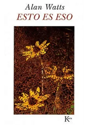 Libro. Esto es eso. Alan Watts. Kairos. Librería Iniciatica