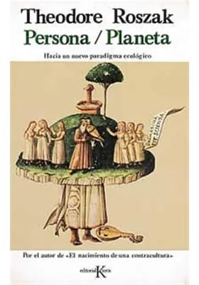 Libro.Persona/Planeta.Hacía un nuevo paradigma ecológico. Theodore Roszak. Kairos. Librería Iniciática