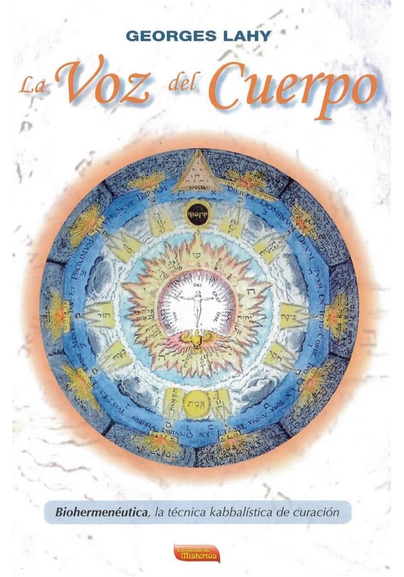 Libro: La Voz del cuerpo. Georges Lahy. escuelas de Misterios. Librería Iniciática Libro: La Voz del cuerpo. Georges Lahy. escuelas de Misterios. Librería Iniciática