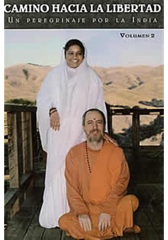 Libro. Camino hacia la libertad-Volumen II. Un peregrinaje por la India. Swami Paramatmananda. Librería Iniciática