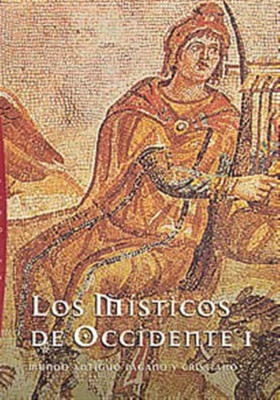 Los misticos de Occidente I