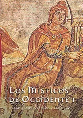Los misticos de Occidente I
