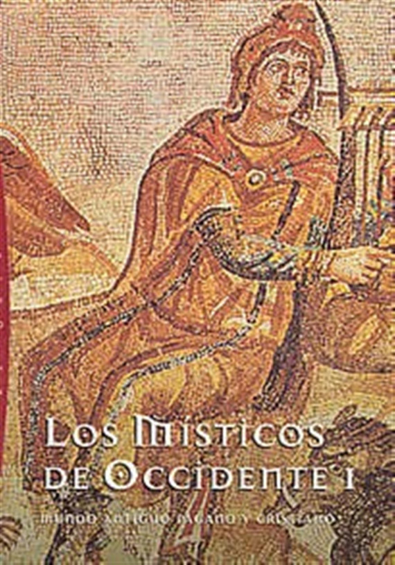 Los misticos de Occidente I