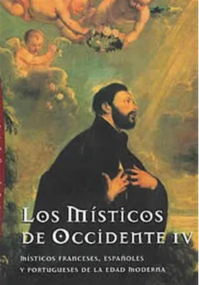 Los místicos de Occidente IV