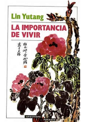 Libro. La importancia de vivir. Lin Yutang. Apostrofe. Librería Iniciatica