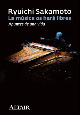 La música os hará libres. Apuntes de una vida.