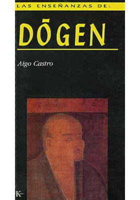 Las enseñanzas de : Dógen