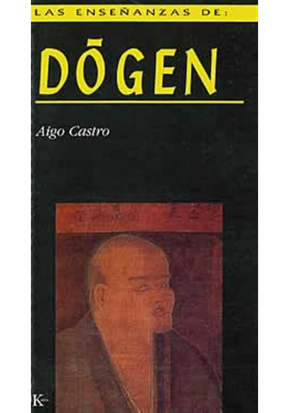 Las enseñanzas de : Dógen